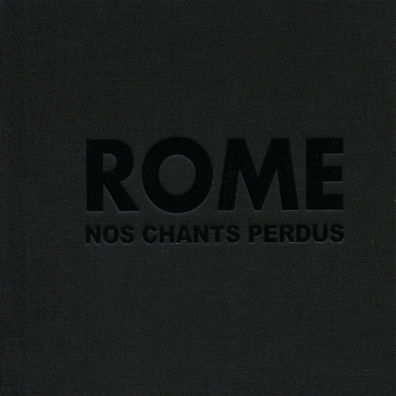 Rome - Nos Chants Perdus (CD)