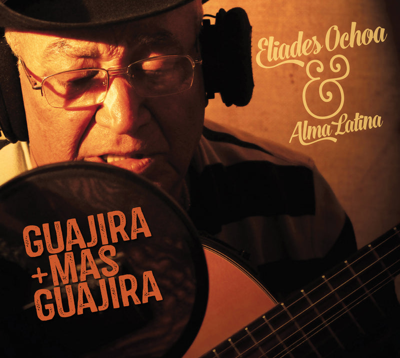 Eliades Ochoa - Guajira Mas Guajira (CD)