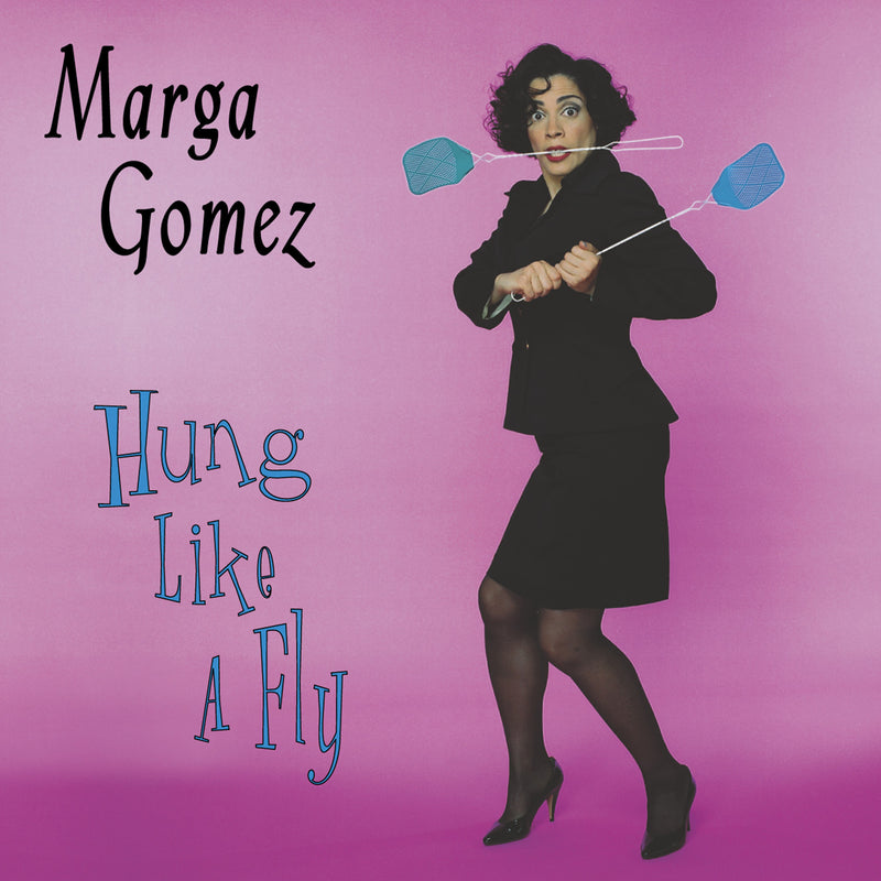 Marga Gomez - Hung Like A Fly (CD)