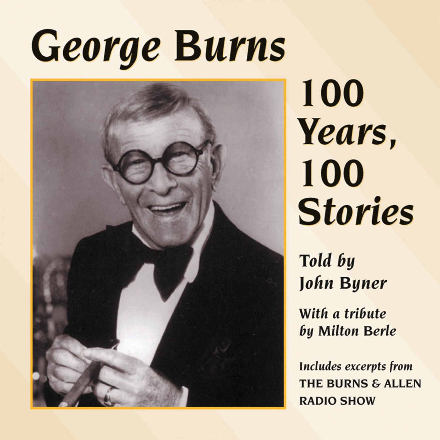 George Burns - 100 Years, 100 Stories [SINGLE] (CD)