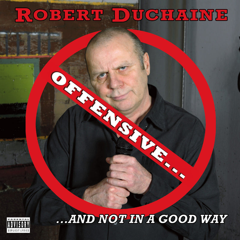 Robert Duchaine - Offensive... But Not In A Good Way (CD)