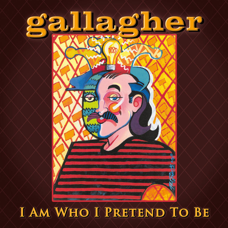 Gallagher - I Am Who I Pretend To Be (CD)