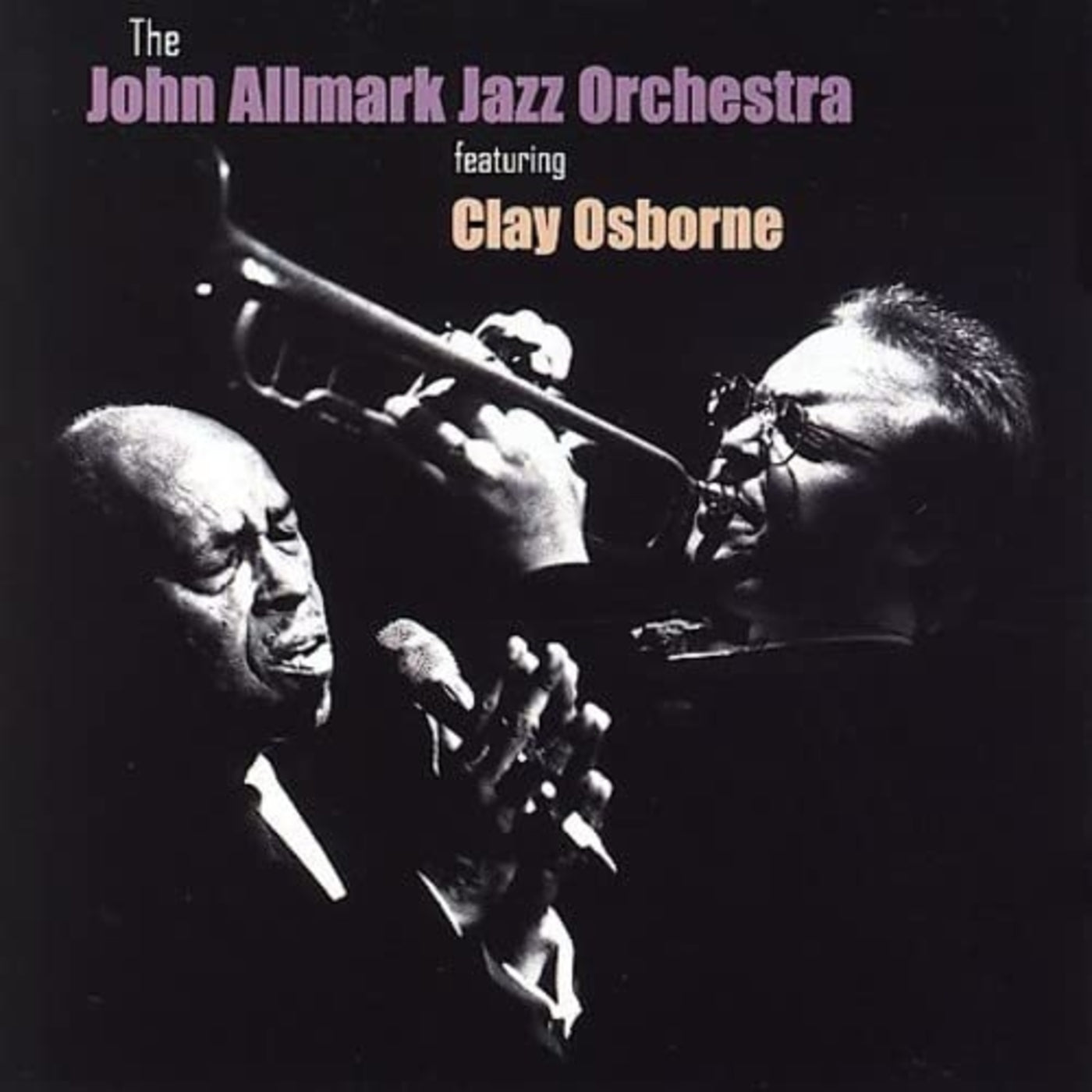 John Allmark Jazz Orchestra & Clay Osborne - The John Allmark Jazz Orchestra Featuring Clay Osborne (CD)