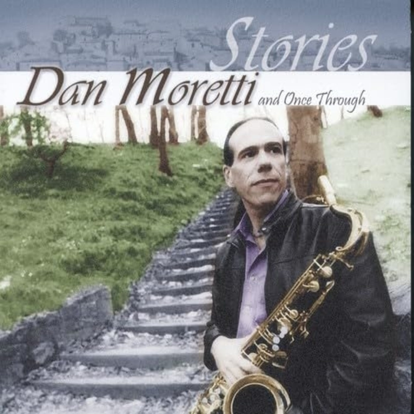 Dan Moretti & Dan Moretti And Once Through - Stories (CD)