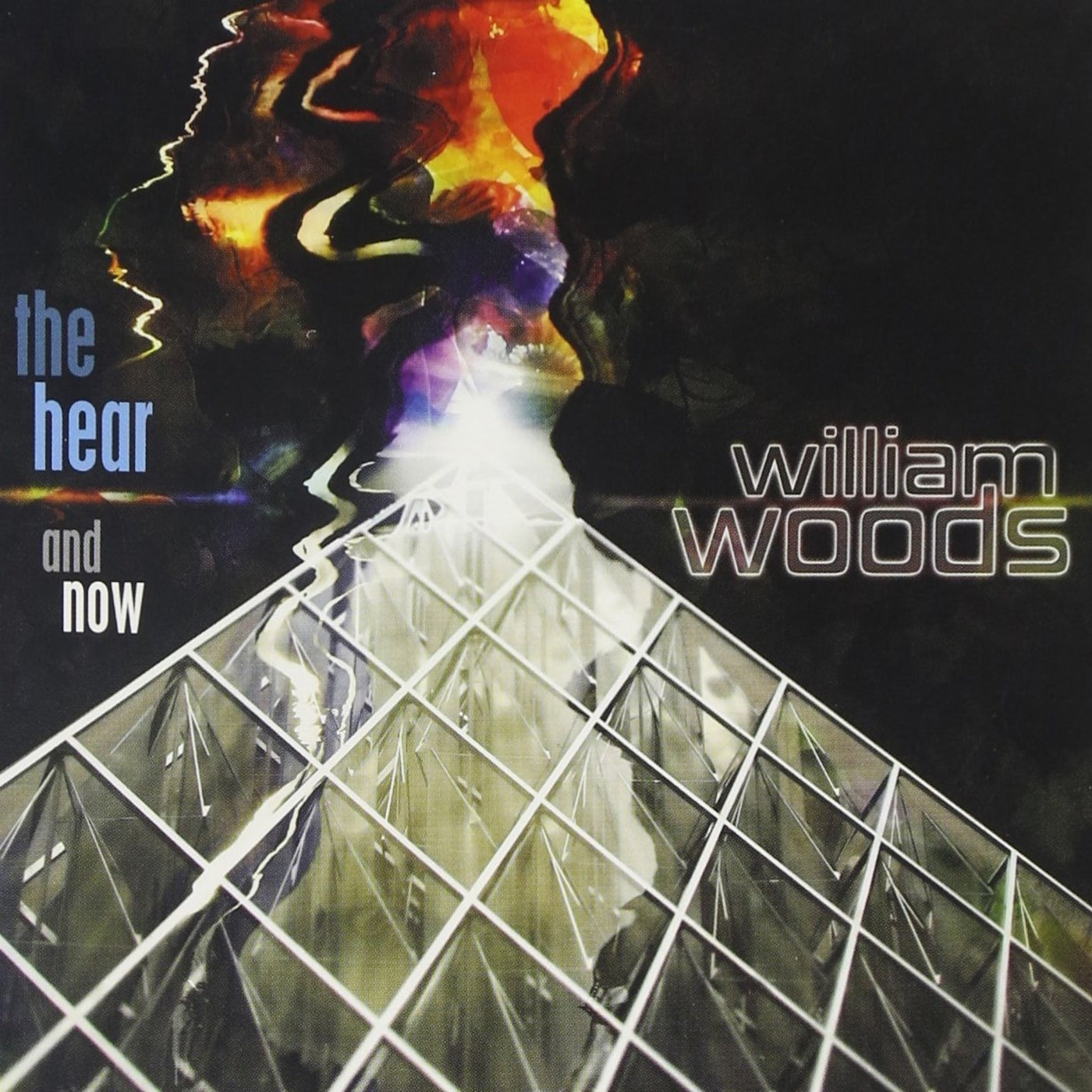 William Woods - The Hear and Now (CD)