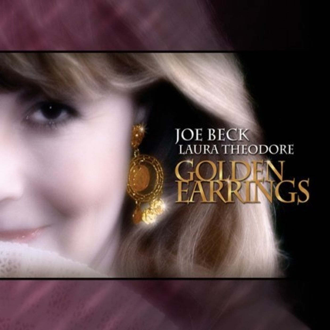 Joe Beck & Laura Theodore - Golden Earrings (CD)