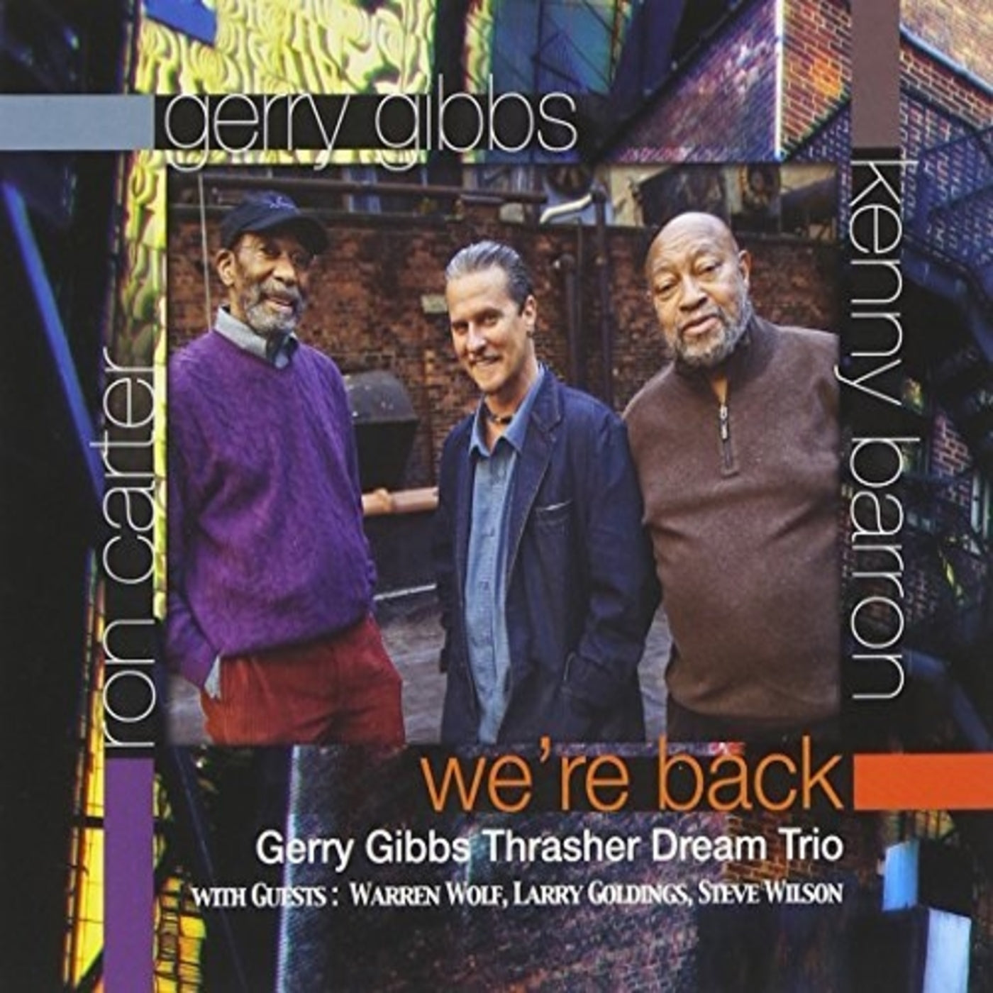 Gerry Gibbs' Thrasher Dream Trio & Gerry Gibbs & Kenny Barron - We're Back (CD)