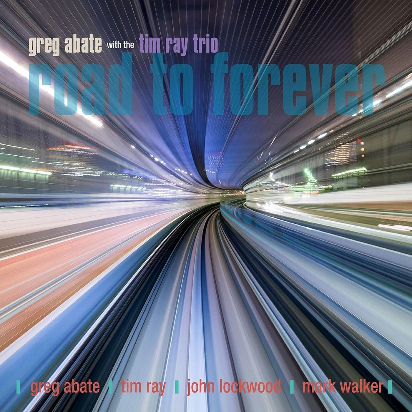 Greg Abate & Tim Ray Trio - Road To Forever (CD)