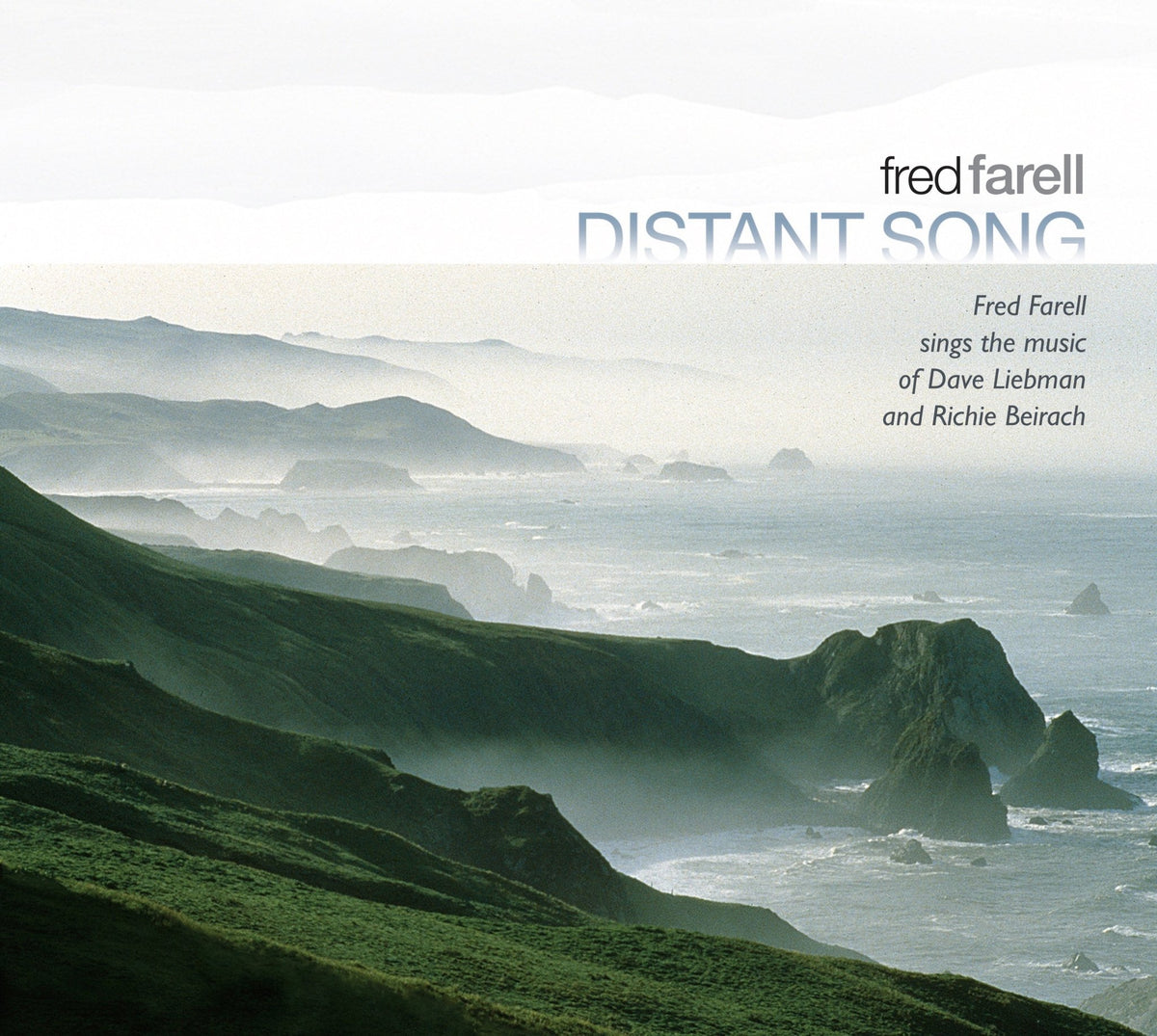 Fred Farell - Distant Song: Sings The Music Of Dave Liebman And Richie Beirach (CD)