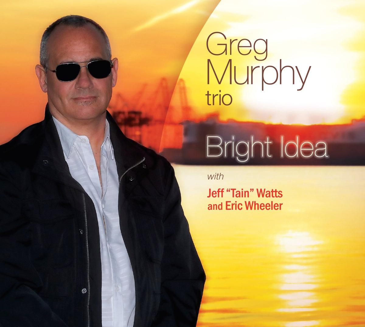 Greg Murphy Trio & Greg Murphy & Jeff Tain Watts - Bright Idea (CD)