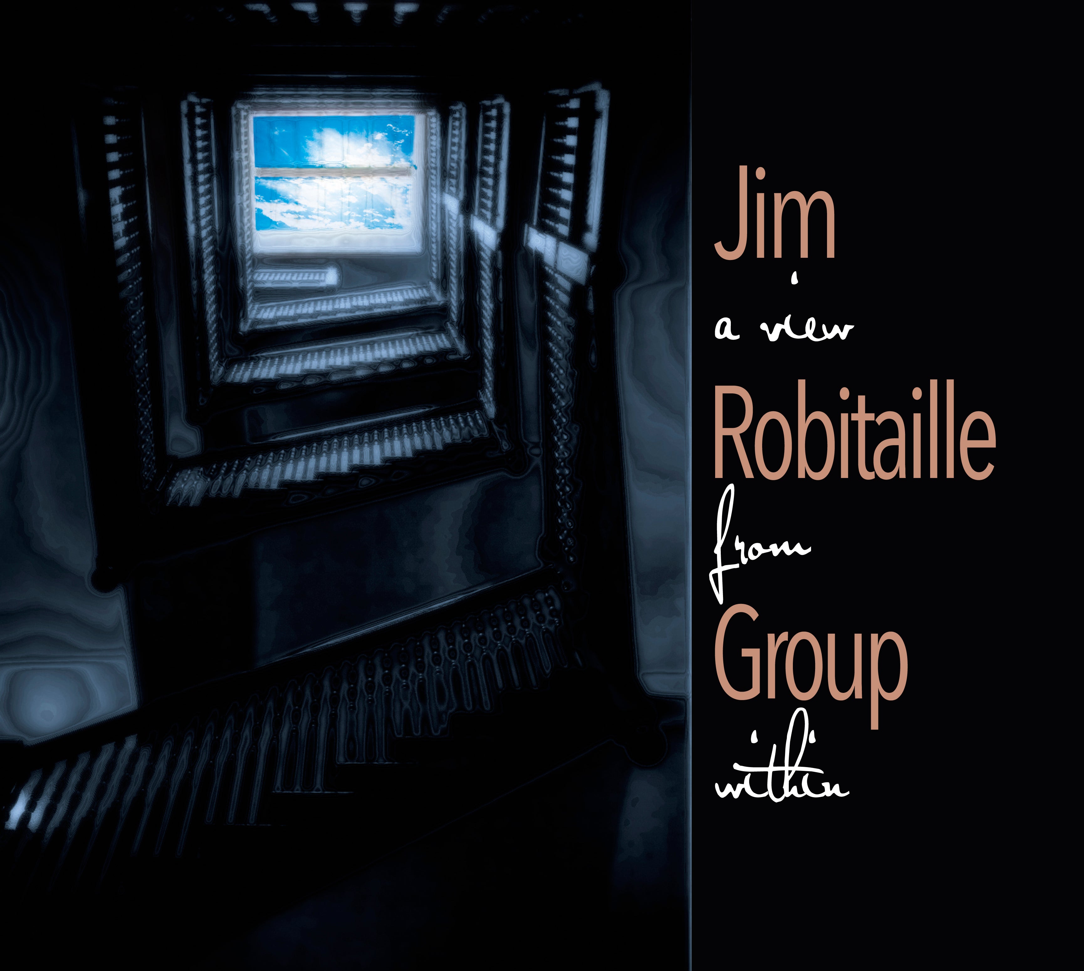 Jim Robitaille Group - A View From Within (CD)