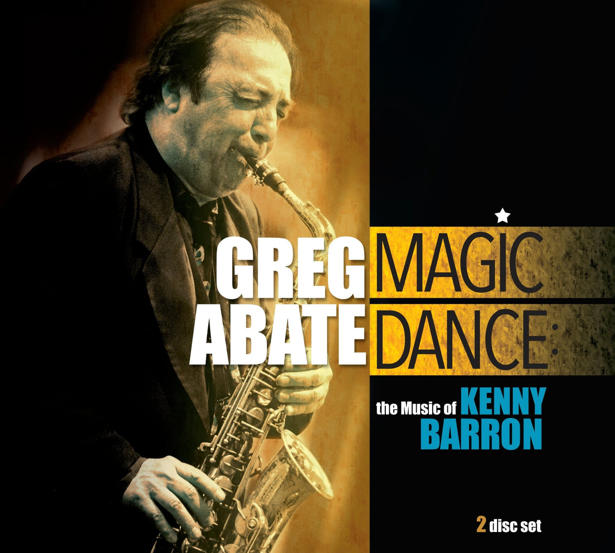 Greg Abate - Magic Dance: The Music Of Kenny Barron (CD)