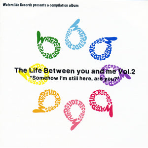 The Life Between You and Me Vol.2 Compilation (CD)