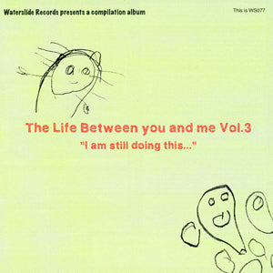 The Life Between You and Me Vol.3 Compilation (CD)