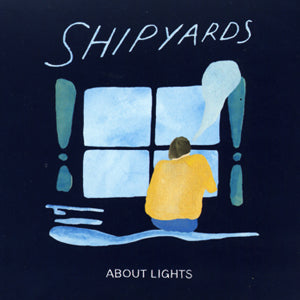 Shipyards - About Lights (CD)