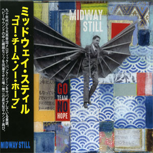 Midway Still - Go Team No Hope (CD)