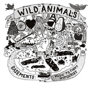 Wild Animals - Basements: Music To Fight Hypocrisy (CD)
