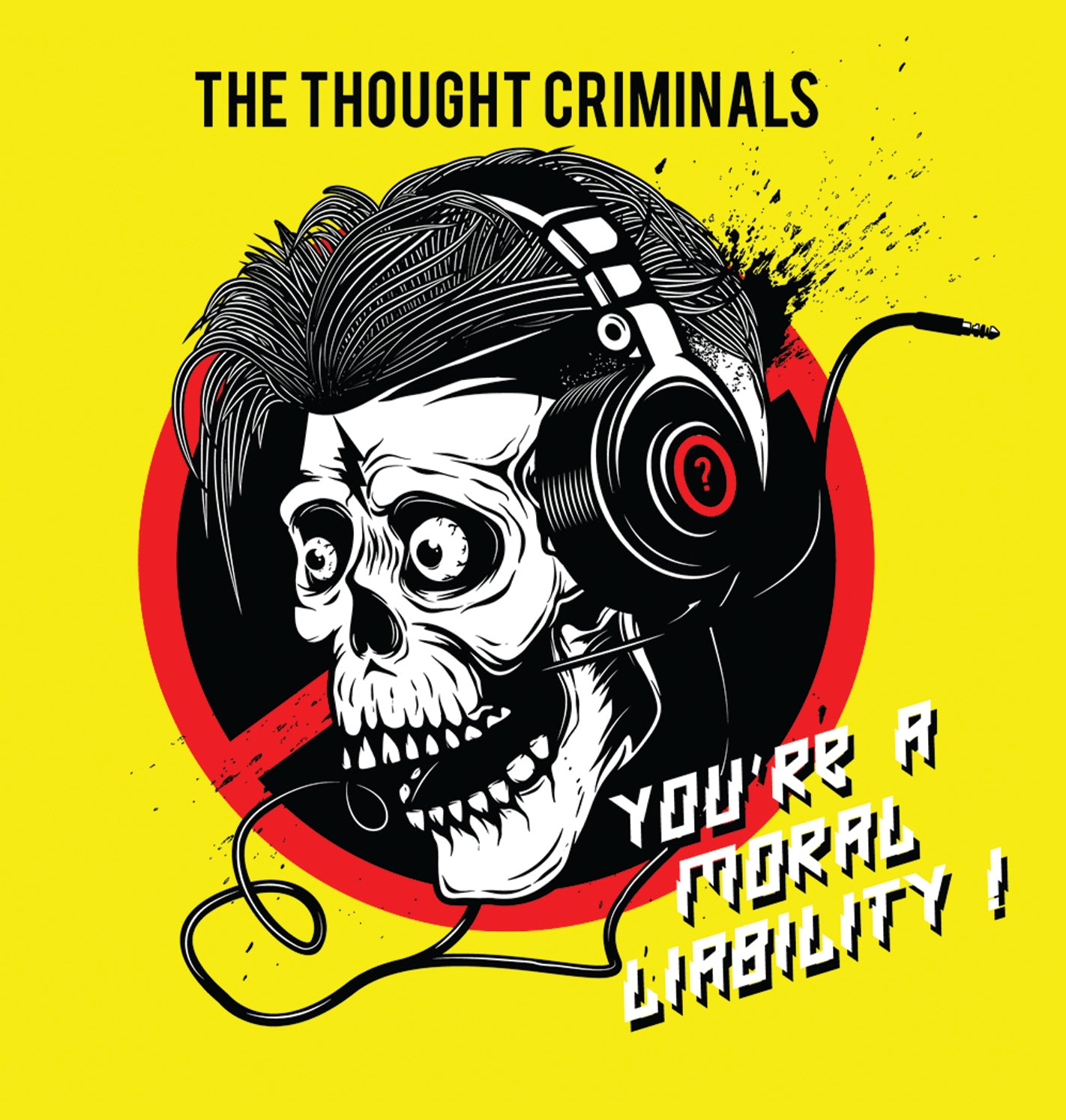 Thought Criminals - You're A Moral Liability (CD)