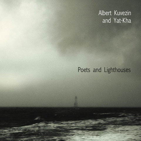 Albert Kuvezin & Yat Kha - Poets & Lighthouses (CD)