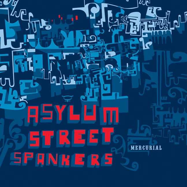 Asylum Street Spankers - Mercurial (CD)