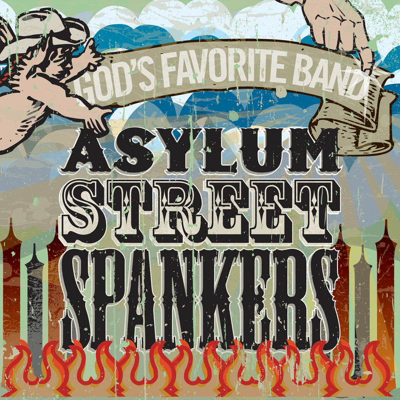 Asylum Street Spankers - God's Favorite Band (CD)