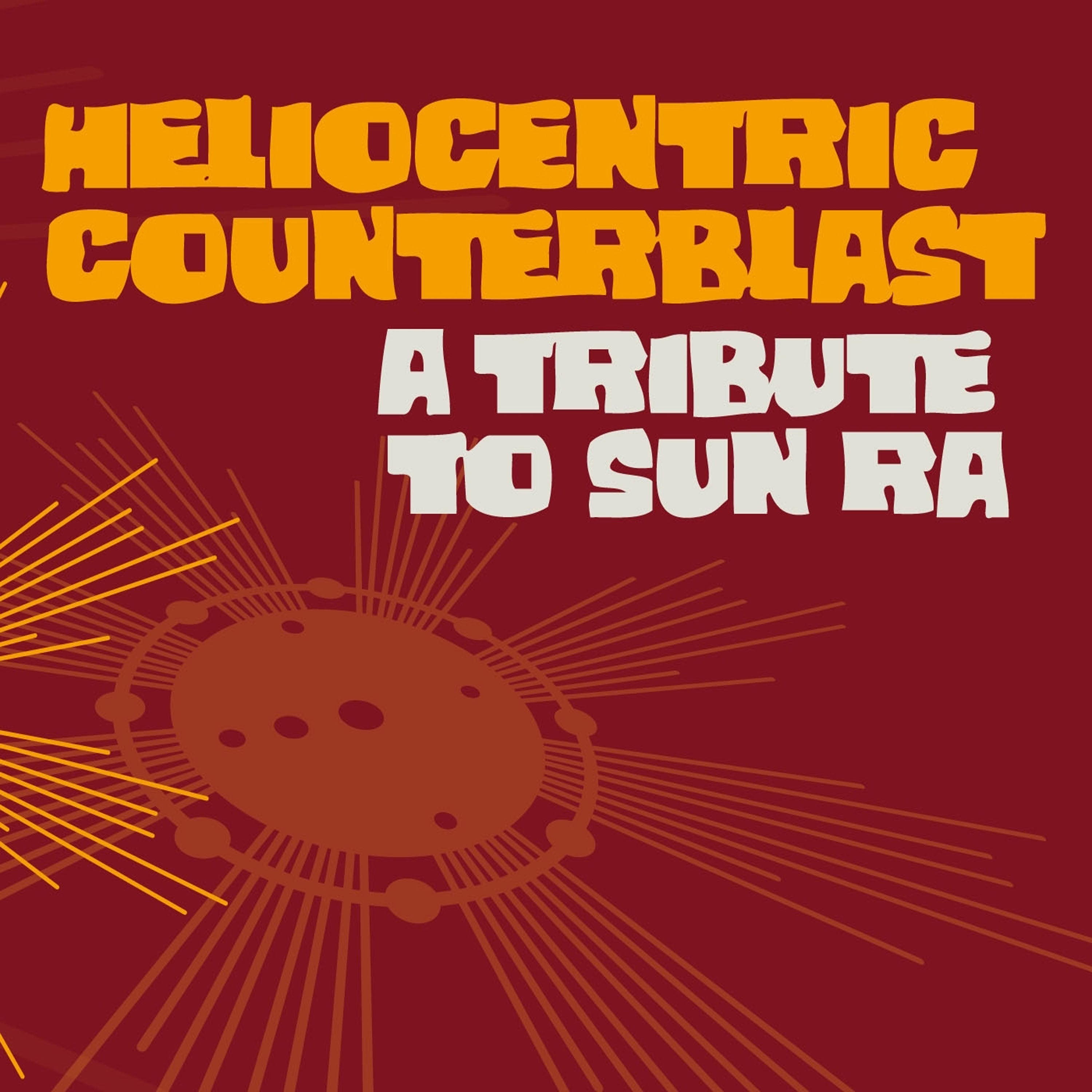 Heliocentric Counterblast - A Tribute To Sun Ra (CD)
