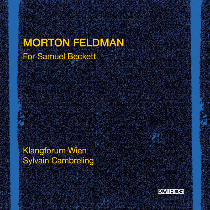 Klangforum Wien & Sylvain Cambreling - Morton Feldman: For Samuel Beckett (CD)