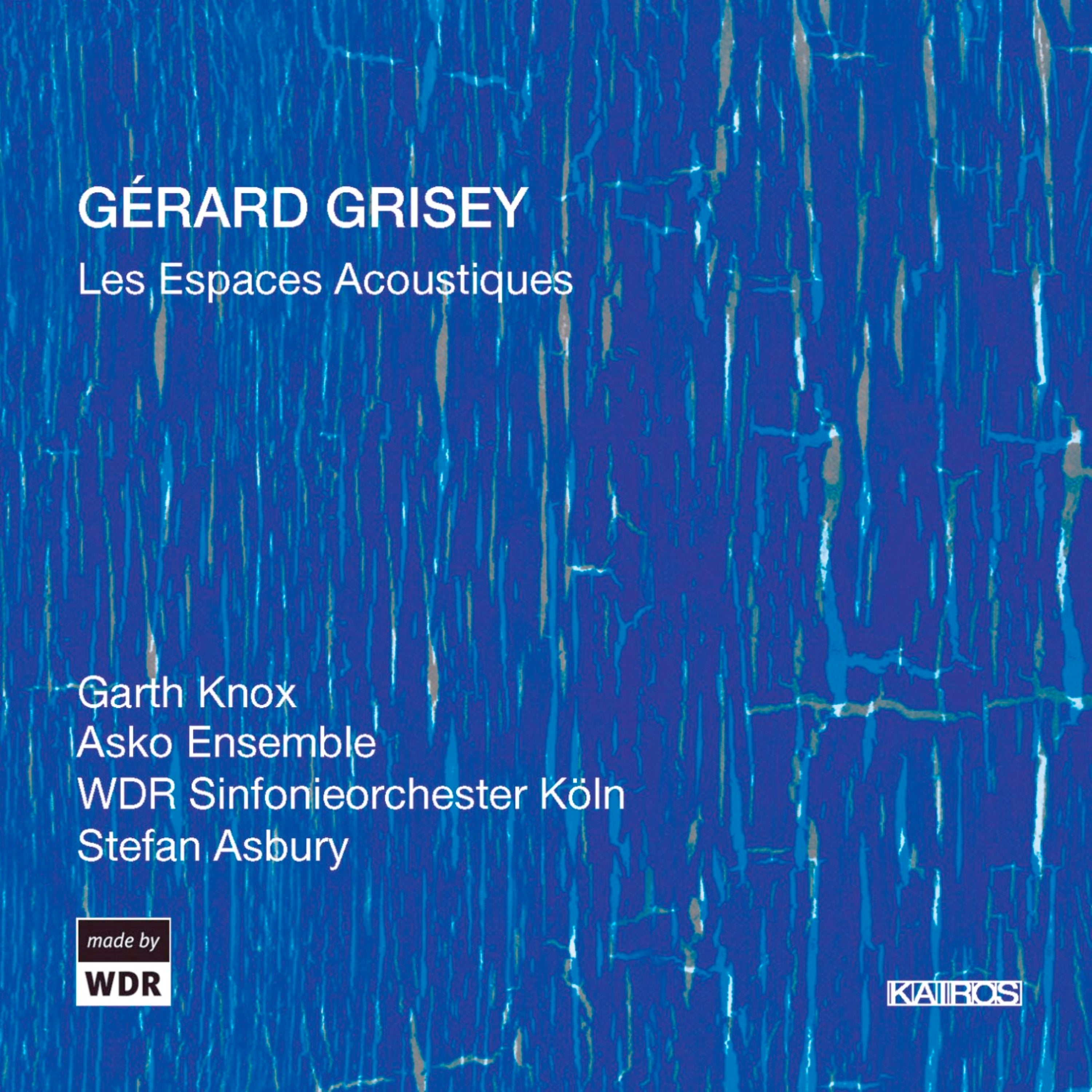 Knox & Asko Ensemble & WDR Sinfonieorchester Koln - Gerard Grisey: Les Espaces Acoustiques (CD)