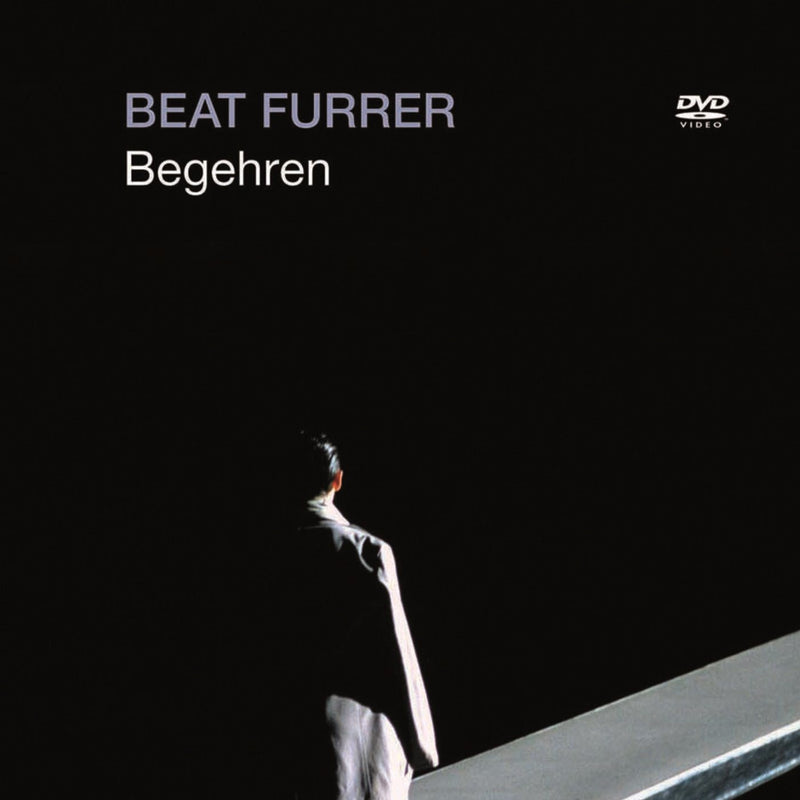 Beat Furrer: Begehren (DVD)