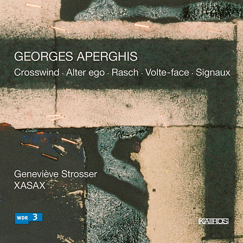 Xasax & Strosser & Weiss - Georges Aperghis: Crosswind (CD)