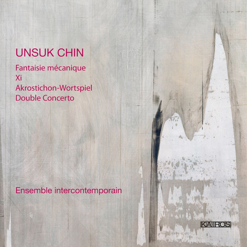 Unsuk Chin: Fantaisie Mecanique (CD)