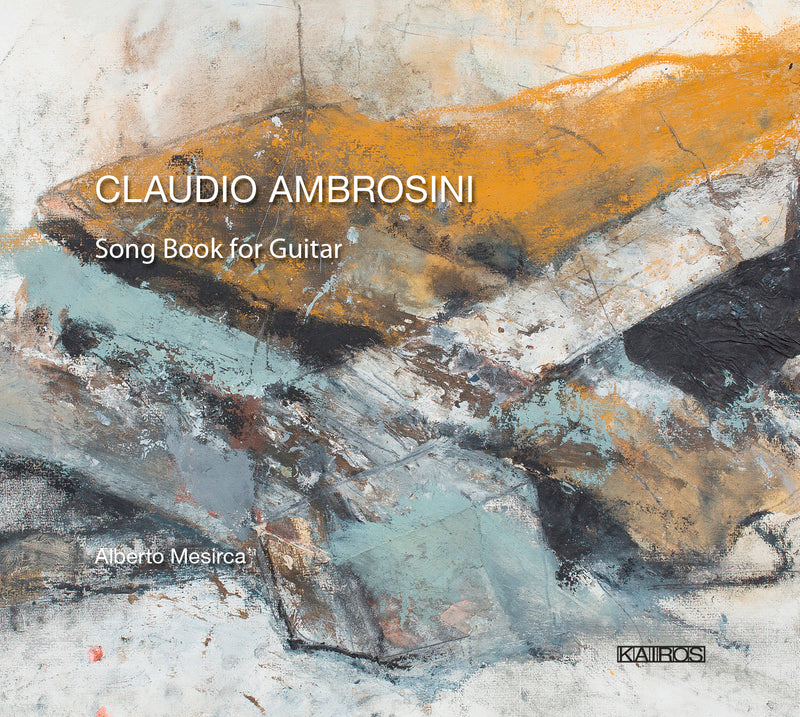 Alberto Mesirca - Claudio Ambrosini: Song Book For Guitar (CD)