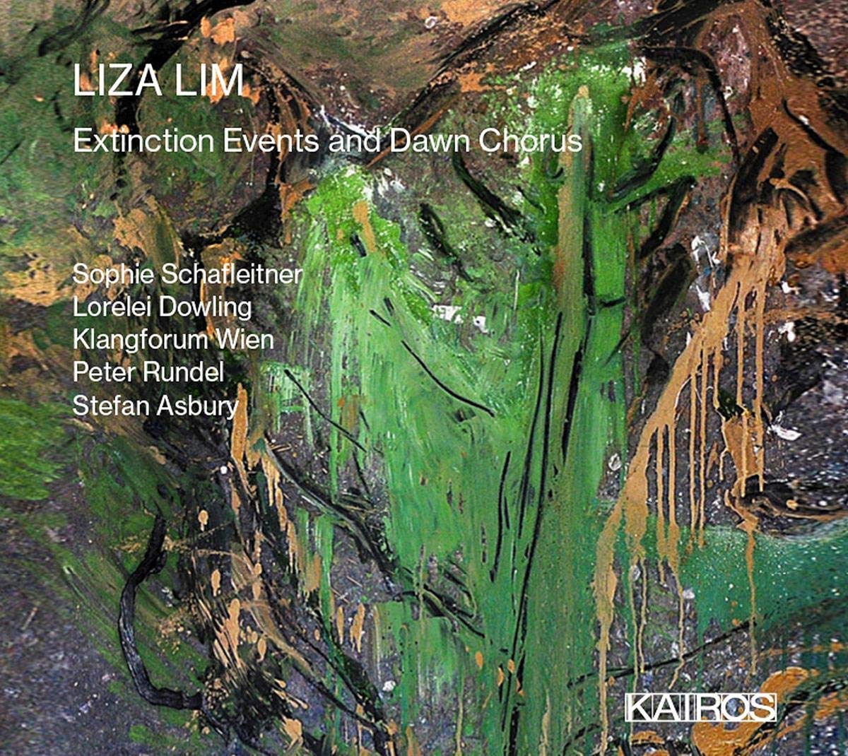 Schafleitner/dowling/klangforum Wien/rundel/asbury - Liza Lim: Extinction Events And Dawn (CD)