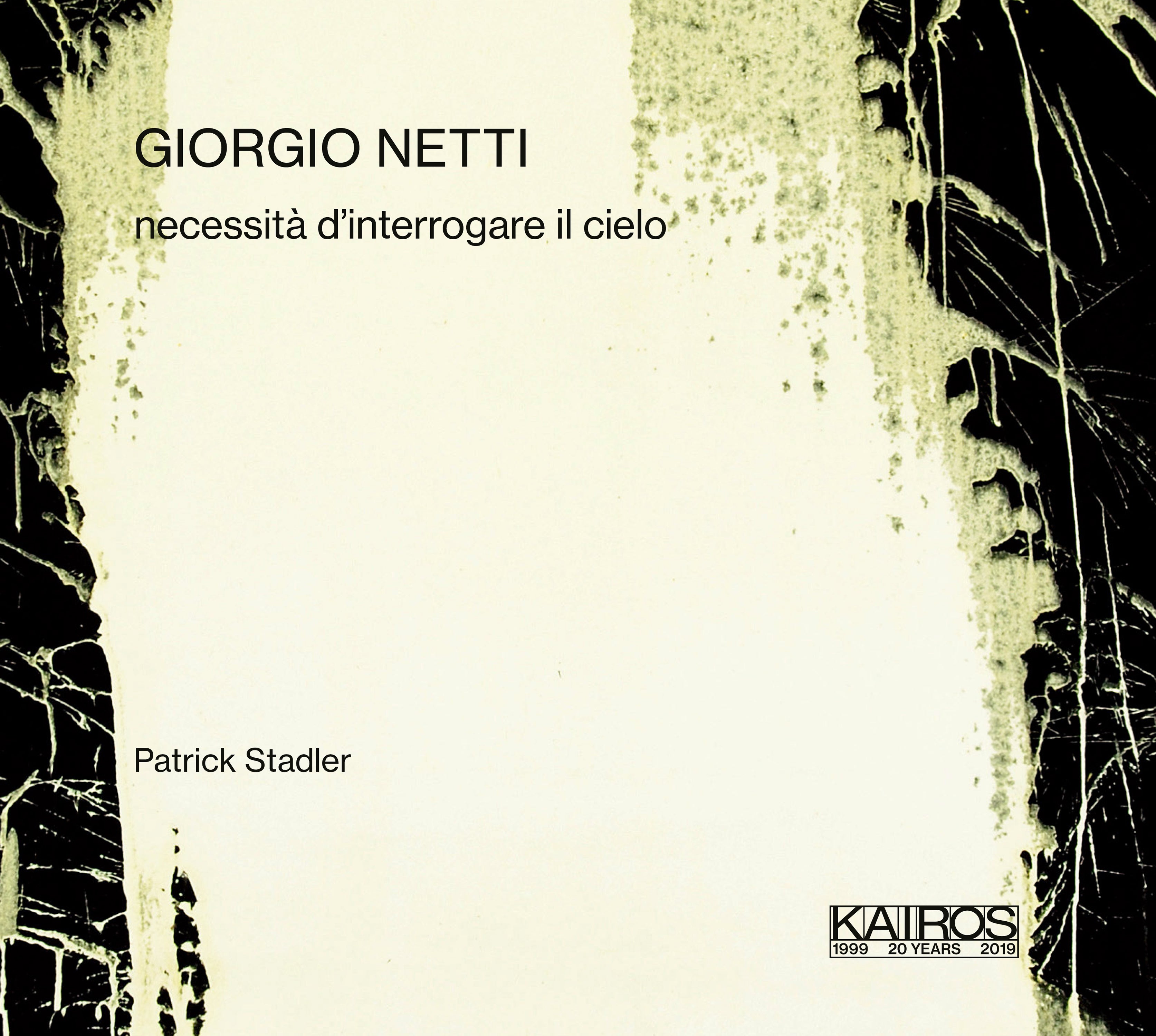Patrick Stadler - Giorgio Netti: Necessità D'interrogare Il Cielo (CD)