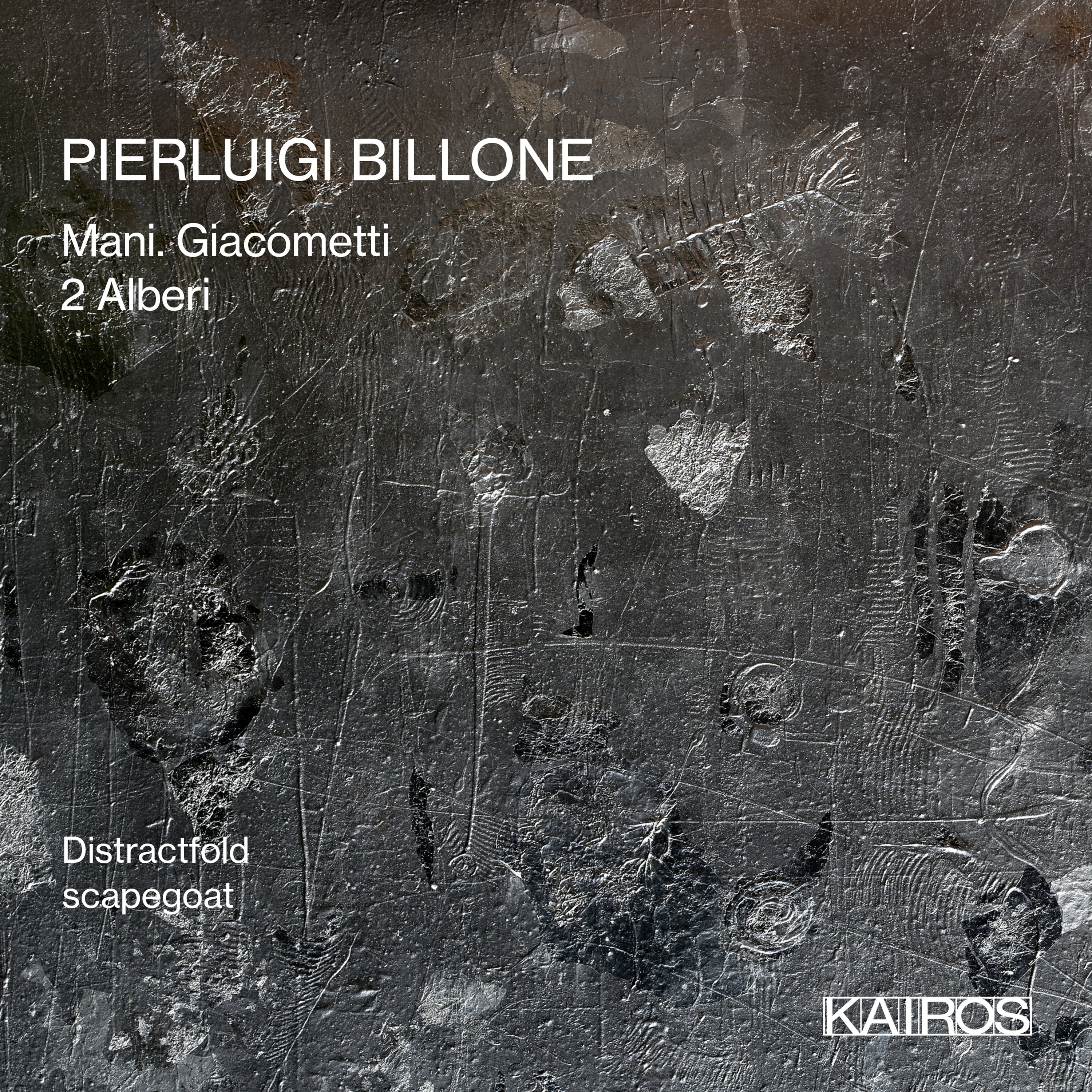 Pierluigi Billone - Mani. Giacometti / 2 Alberi (CD)