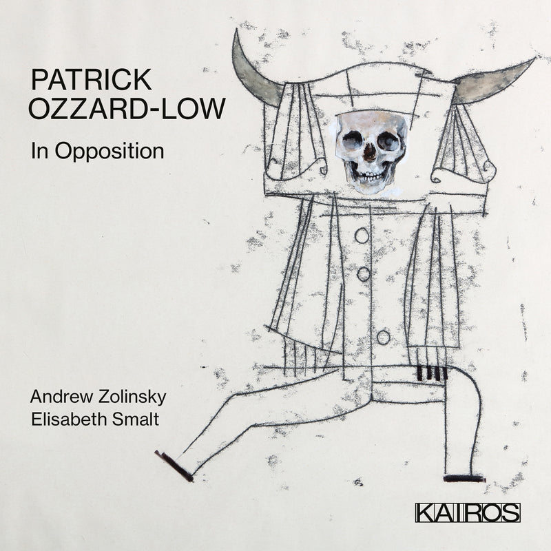 Andrew Zolinsky & Elisabeth Smalt - Patrick Ozzard-low: In Opposition (CD)