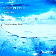 Francois-michel Rignol - Denis Dufour: Avalanche (CD)