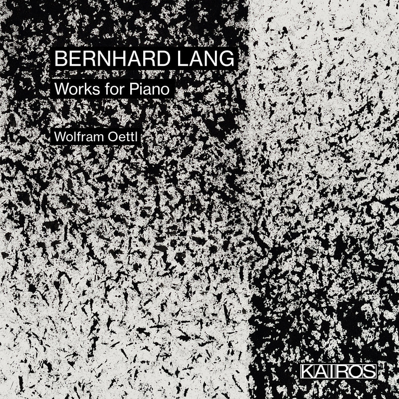 Wolfram Oettl - Bernhard Lang: Works For Piano (CD)