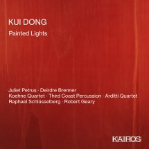 Kui Dong: Painted Lights (CD)