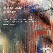 Klangforum Wien & The Black Page Orchestra - Mirela Ivicevic: Scarlet Songs (CD)