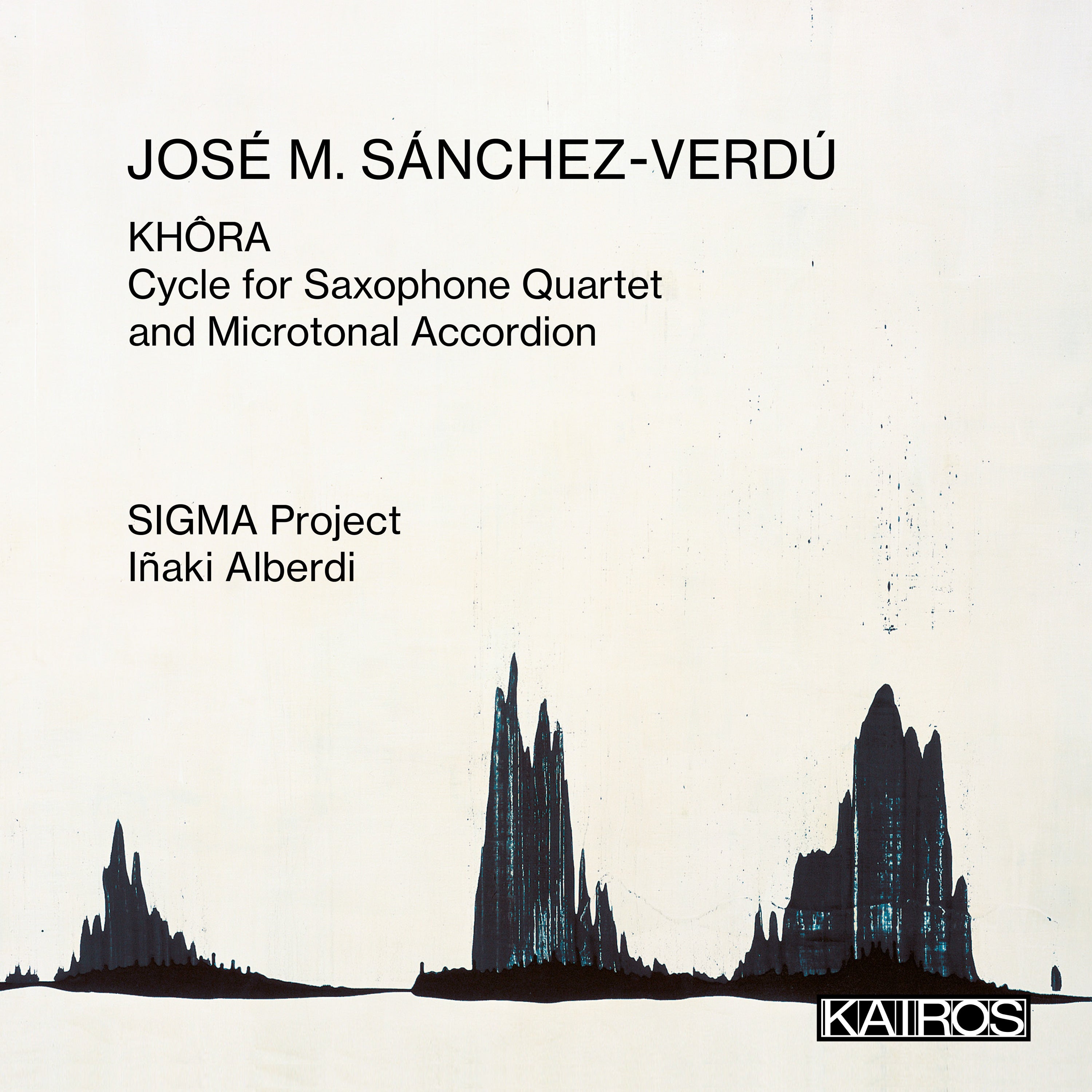 Sigma Project & Iñaki Alberdi - José M. Sánchez-verdú: Khôra. Cycle For Saxophone Quartet And Microtonal Accordion (CD)
