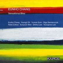 Eunho Chang: Sensational Bliss (CD)