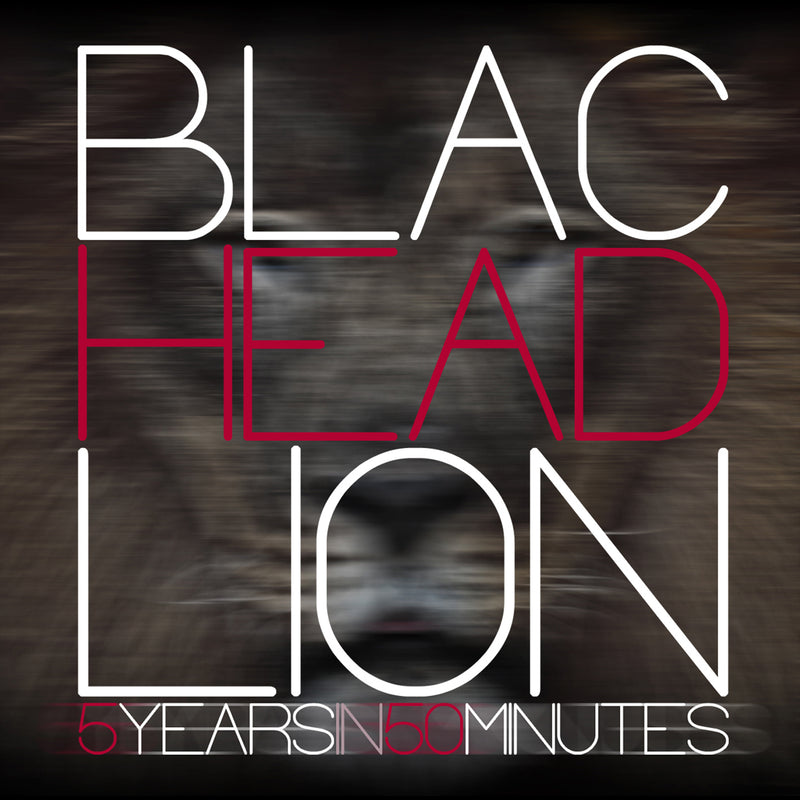 Blac Head Lion - 5 Years In 50 Minutes (CD)
