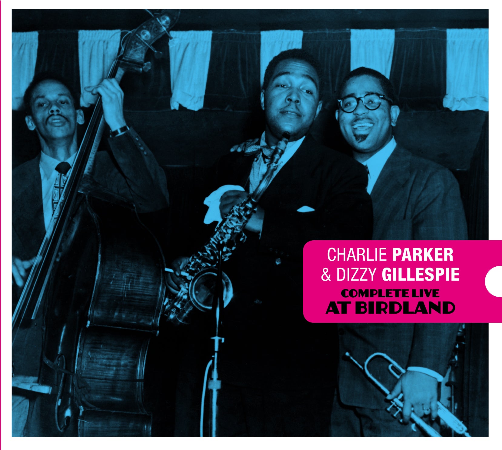 Charlie Parker & Dizzy Gillespie - Complete Live At Birdland + 7 Bonus Tracks! (CD)