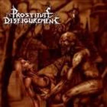 Prostitutedisfigurement - Deeds Of Derangement (CD)