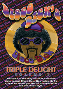 Disco Dick's Triple Delight Volume 1 (XXX RATED DVD)