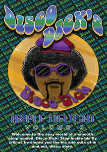 Disco Dick's Triple Delight Volume 3 (XXX RATED DVD)