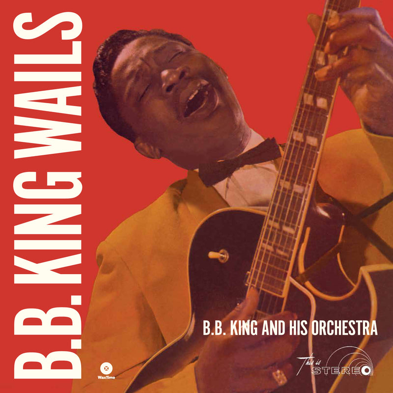 B.B. King - Wails + 2 Bonus Tracks (LP)