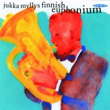 Jukka Myllys & Oulu Symphony Orchestra & Arvo Volmer - Linkola: Euphonium Concerto: Kohlenberg: Blue Gleam Of Arct (CD)