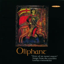 Oliphant - Oliphant: Songs From the Crusades (CD)